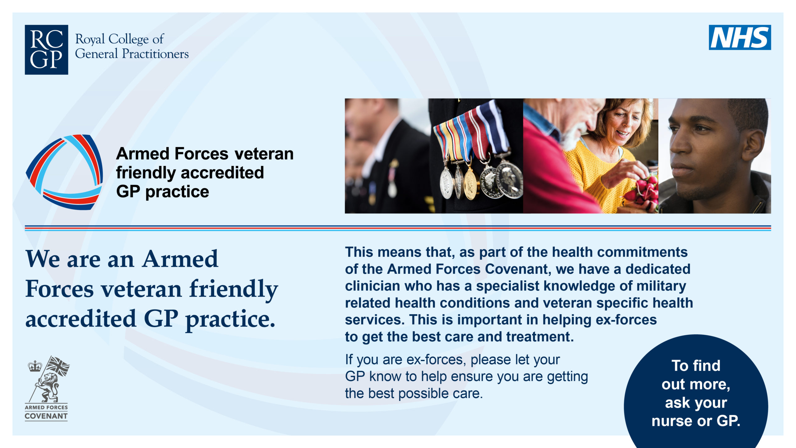 We are an Armed Forces veteran friendly accredited GP practice.